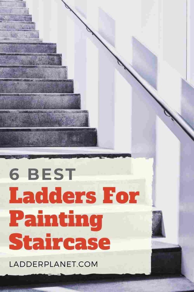 6 Best Ladders For Painting Staircase 2022 Expert S Choice   Ladders For Painting Staircase 1 768x1152 